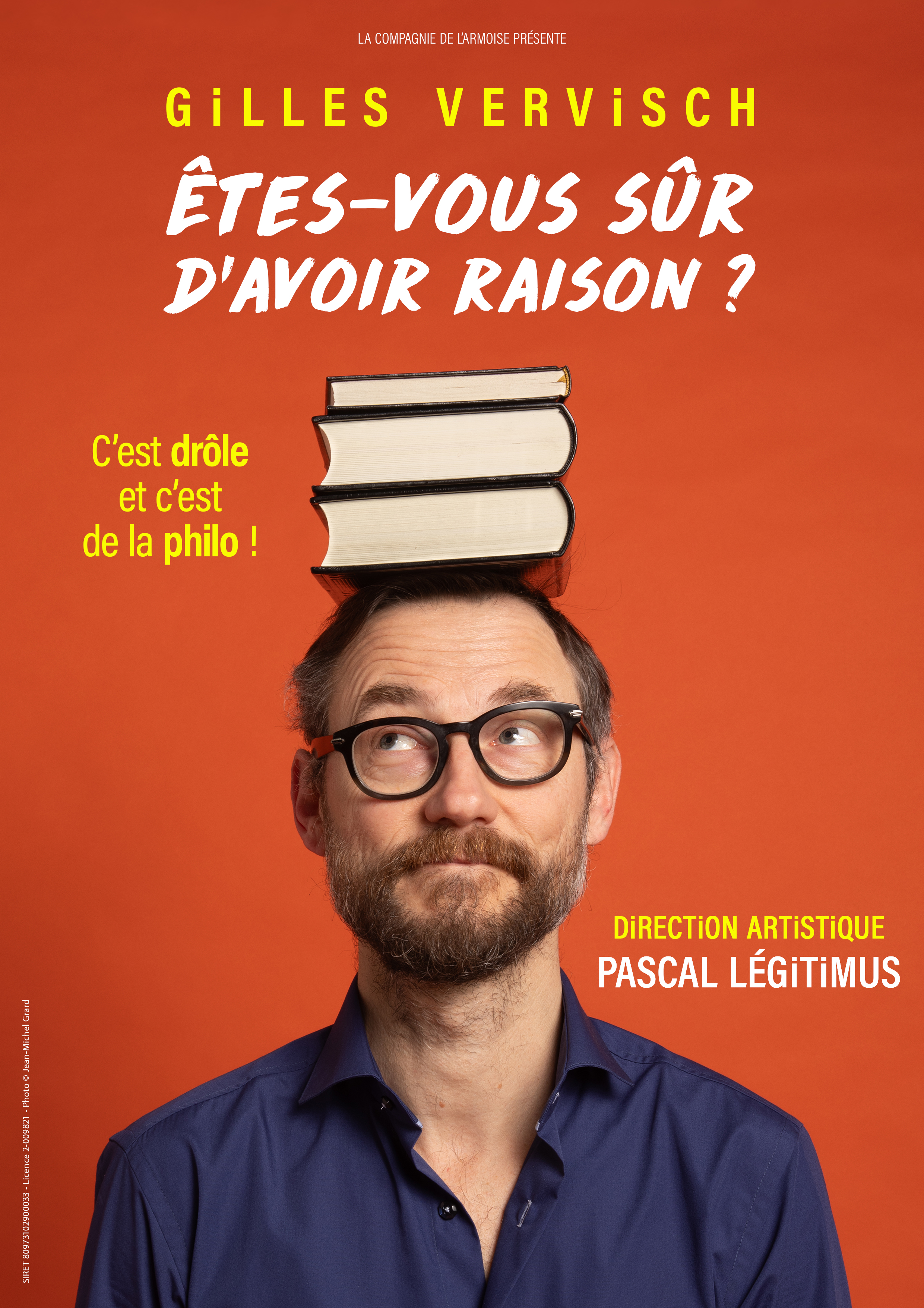 Êtes-vous sûr d’avoir raison ?