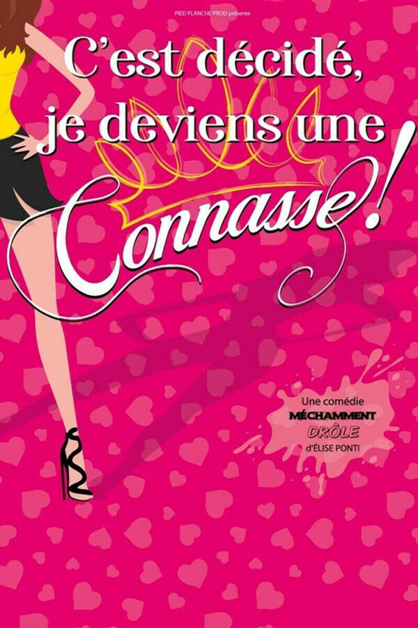 C’est Décidé, Je Deviens Une Connasse !
