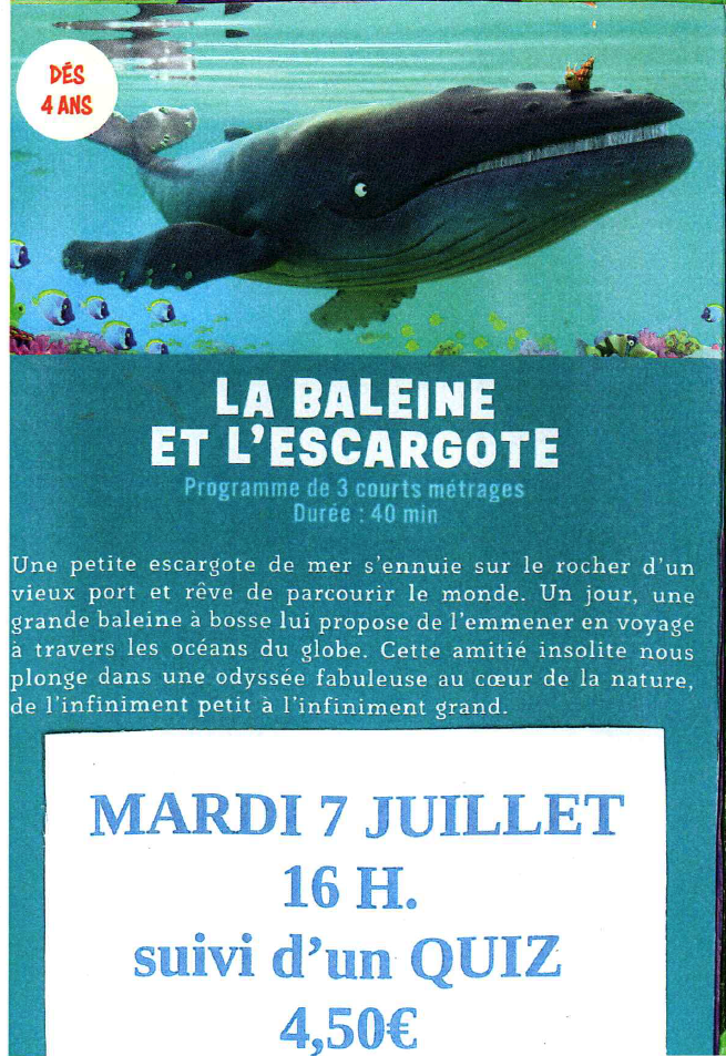 La Baleine et L’Escargote – 1, 2, 3…Ciné ! En Vacances